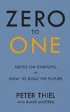 Zero to One Notes on Start-Ups, or How to Build the Future