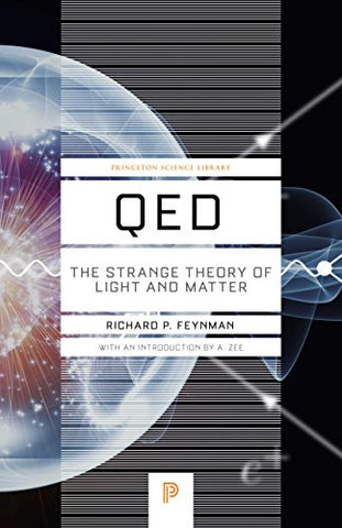 QED: The Strange Theory of Light and Matter